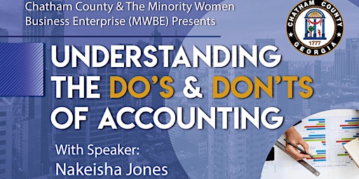 Immagine principale di Understanding the Do's and Don'ts of Accounting With Chatham County M/WBE 