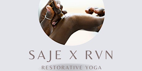 Image principale de April 13: Saje x RVN Restorative Yoga