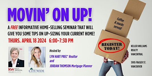 Imagem principal do evento MOVIN' ON UP! Tips on up-sizing your home!