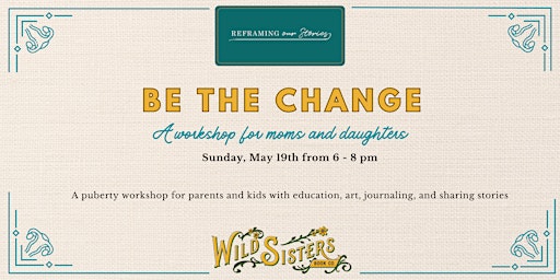 Imagen principal de Be the Change: A Puberty Class for Moms and Daughters