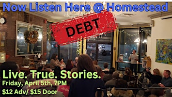 Image principale de Now Listen Here Presents: Debt - Stories in the Red