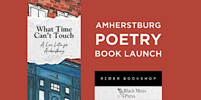 Imagem principal de Amherstburg Poetry Book Launch: What Time Can't Touch