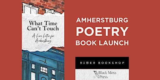 Primaire afbeelding van Amherstburg Poetry Book Launch: What Time Can't Touch