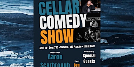 Cellar Comedy Show with Aaron Scarbrough