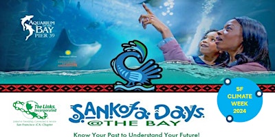 Primaire afbeelding van SANKOFA DAYS @ The BAY - Youth & Family Day 2024