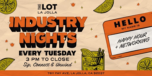 Primaire afbeelding van Every Tuesday, Industry Nights at THE LOT La Jolla