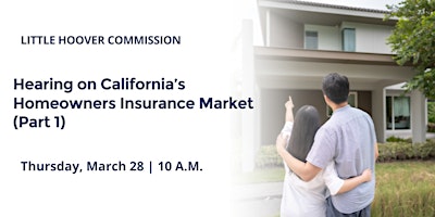 Hearing on California’s Homeowners Insurance Market (Part 1) primary image