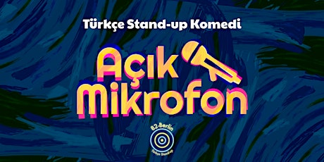 Hauptbild für Açık Mikrofon TÜRKÇE Stand-up Komedi