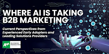 Where AI is Taking B2B Marketing: Current Perspectives
