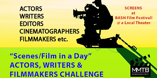 Imagem principal de Scenes/Film in a Day' Directors , Writers & Actors Challenge- PLEASANT HIL