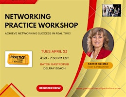 Primaire afbeelding van NETWORKING PRACTICE WORKSHOP:  Achieve Networking Success in Real Time!