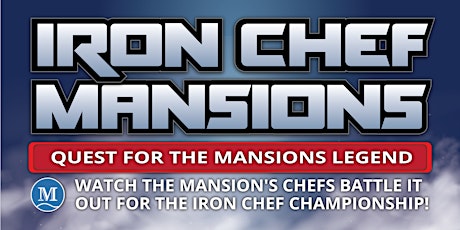 Mansions Iron Chef Battle at The Mansions at Sandy Springs
