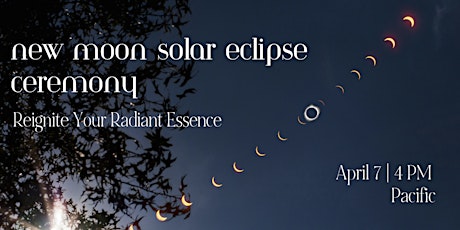 New Moon Solar Eclipse Virtual Ceremony
