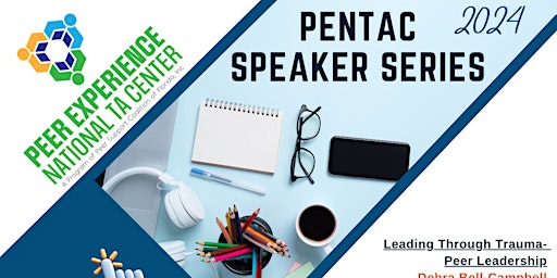 Imagem principal do evento PENTAC Speaker Series- Debra Bell-Campbell/ LEADING THROUGH TRAUMA