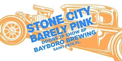 Imagem principal do evento Stone City + Barely Pink at the Bayboro | All Ages | $8 adv $15 day of show