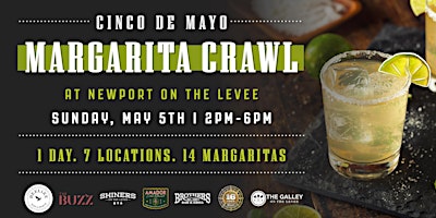 Cinco de Mayo Margarita Crawl at Newport on the Levee primary image