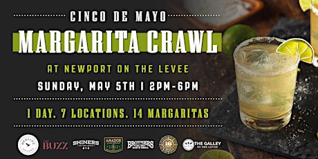 Cinco de Mayo Margarita Crawl at Newport on the Levee