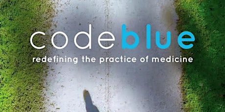 OIVFF Screening of Code Blue - Redefining the Practice of Medicine
