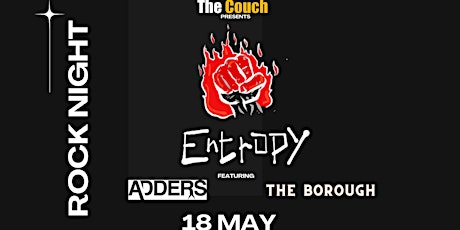 Primaire afbeelding van Rock Night with Entropy + Adders + The Borough