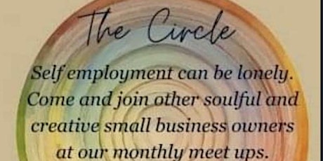 The Circle. Warm & Welcoming Networking for Soul-led Entrepreneurs