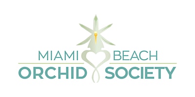 Miami Beach Orchid Society Monthly Meeting primary image