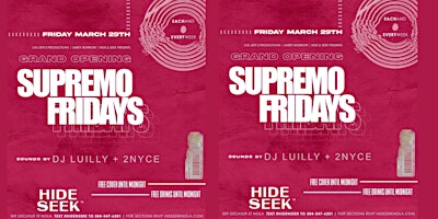 Image principale de SUPREMO FRIDAY w/ DJ LUILLY & DJ 2NYCE at Hide&Seek