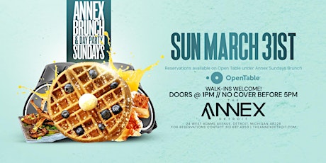 Annex Brunch & Day Party Sundays on March 31