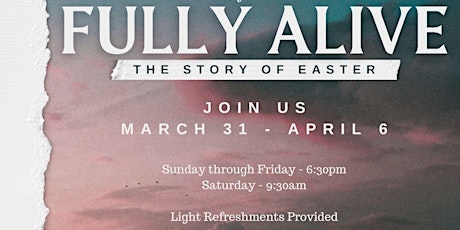 Fully Alive — The Story of Easter