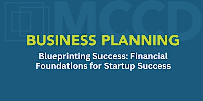 Primaire afbeelding van Blueprinting Success: Financial Foundations for Startup Success