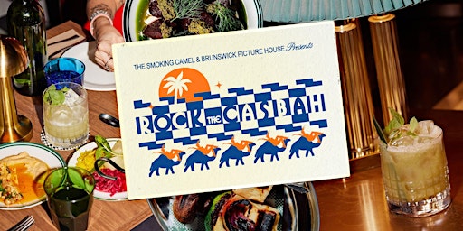 Imagem principal do evento Rock the Casbah Dinner&Show by Brunswick Picture House & The Smoking Camel
