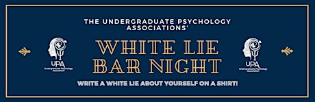 The UPAs' White Lie Bar Night