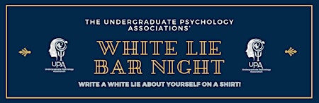 Imagem principal do evento The UPAs' White Lie Bar Night