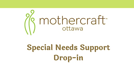 Primaire afbeelding van Mothercraft: Virtual Special Needs Support Drop-in April 25, 2024