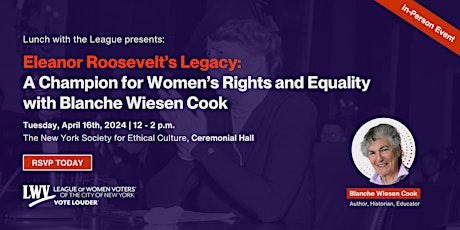 Lunch with the League: Eleanor Roosevelt's Legacy