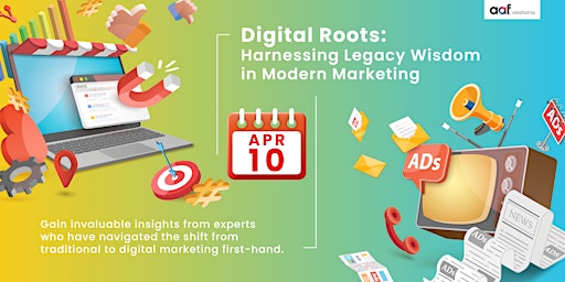 Primaire afbeelding van Digital Roots: Harnessing Legacy Wisdom in Modern Marketing