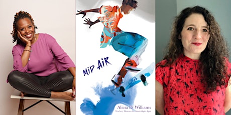 Alicia D. Williams, MID AIR - with Anne Ursu!