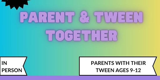 April Parent & Tween Together primary image