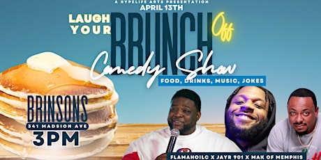Laugh Your Brunch Off Comedy Show and Open Mic