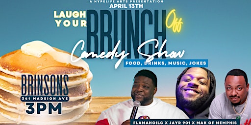 Laugh Your Brunch Off Comedy Show and Open Mic primary image