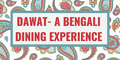 Dawat- A Bengali Dinning Experience