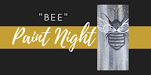 Imagem principal do evento "Bee" Paint Night