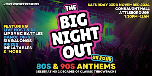 Hauptbild für BIG NIGHT OUT - 80s v 90s Attleborough, Connaught Hall