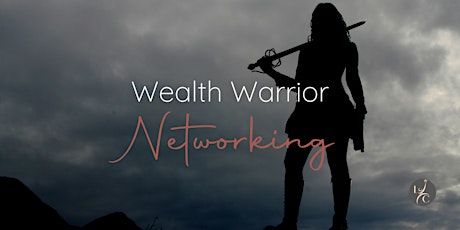 Wealth Warrior Networking