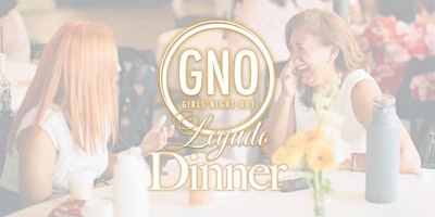 Imagem principal do evento Girl's Night Out Dinner