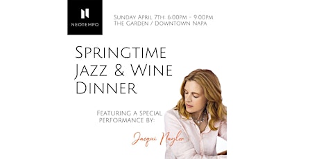 Jaqui Naylor - Springtime Jazz & NEOTEMPO Wine Dinner