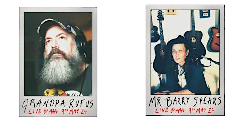 Image principale de Mr Barry Spears & Grandpa Rufus LIVE @ AAA