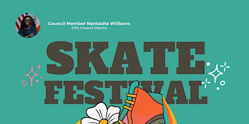 Primaire afbeelding van Council Member Nantasha Williams' Skate Festivals