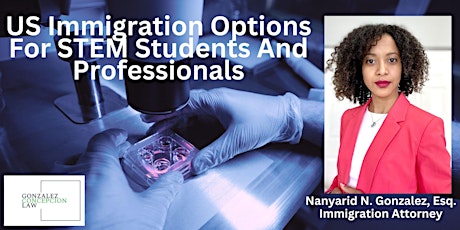 US Immigration Options For STEM Students And Professionals
