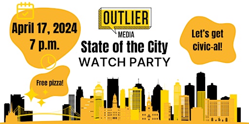 Imagem principal do evento Outlier Media State of the City Watch Party