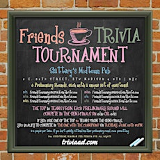Friends Trivia Tournament - Preliminary Round 5